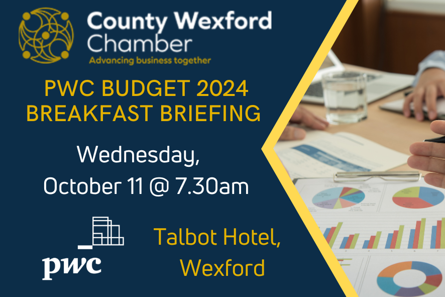 Budget 2024 Breakfast Briefing with PwC County Wexford Chamber